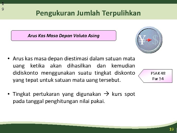 1 9 Pengukuran Jumlah Terpulihkan Arus Kas Masa Depan Valuta Asing • Arus kas