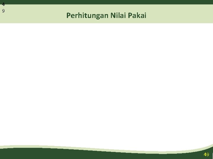 4 9 Perhitungan Nilai Pakai 49 