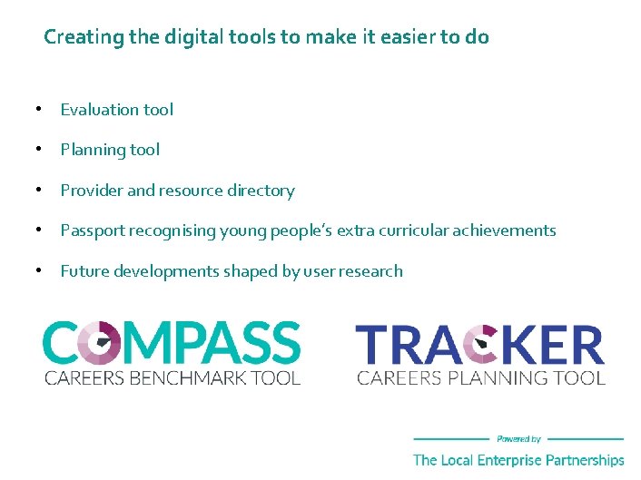 Creating the digital tools to make it easier to do • Evaluation tool •