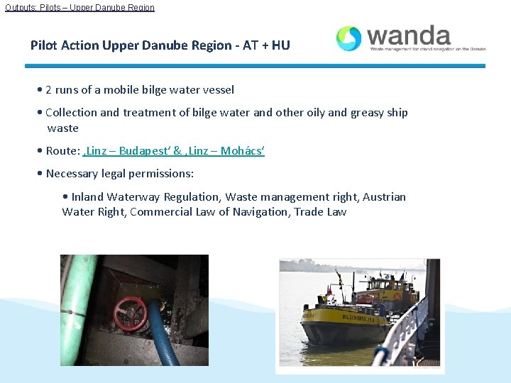 Outputs: Pilots – Upper Danube Region Pilot Action Upper Danube Region - AT + Outputs: Pilots – Upper Danube Region Pilot Action Upper Danube Region - AT +