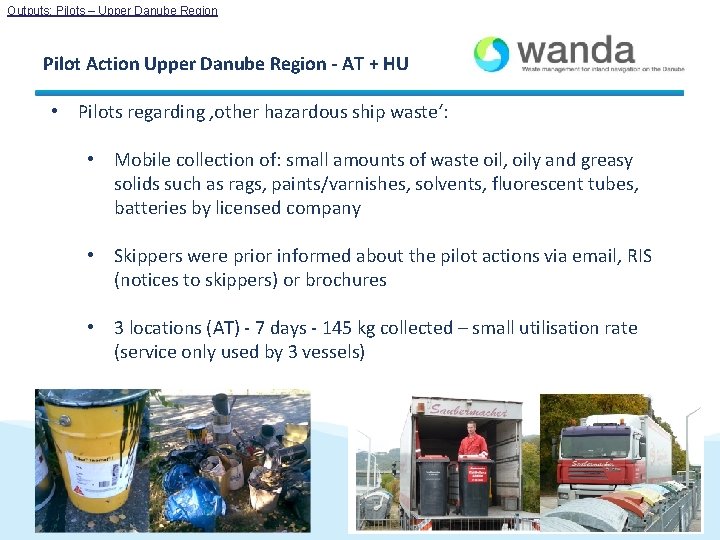 Outputs: Pilots – Upper Danube Region Pilot Action Upper Danube Region - AT + Outputs: Pilots – Upper Danube Region Pilot Action Upper Danube Region - AT +