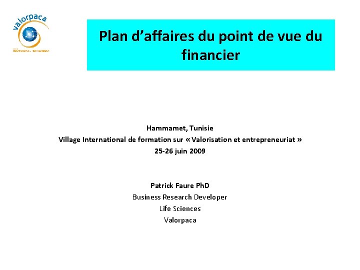 Plan d’affaires du point de vue du financier Hammamet, Tunisie Village International de formation