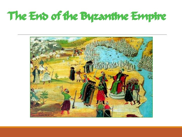 The End of the Byzantine Empire 