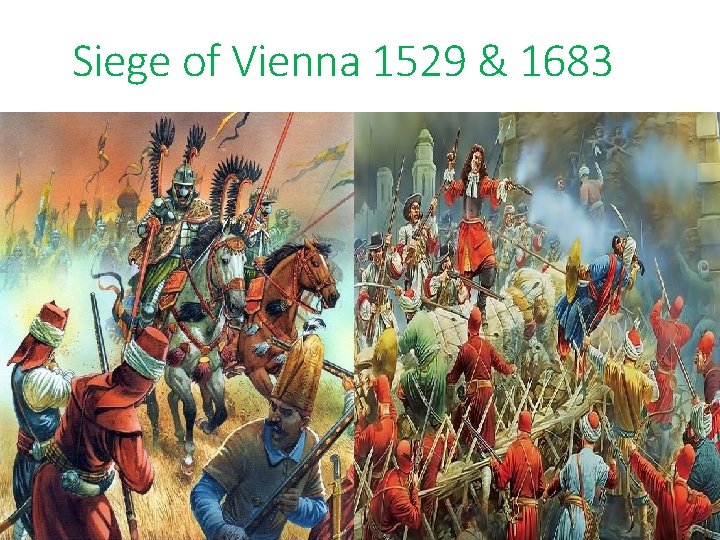 Siege of Vienna 1529 & 1683 