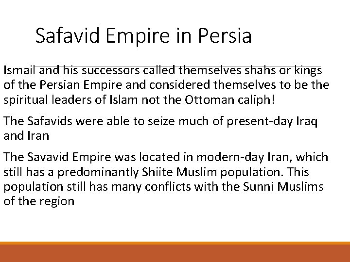 Safavid Empire in Persia Ismail and his successors called themselves shahs or kings of