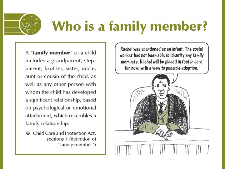 Who is a family member? 