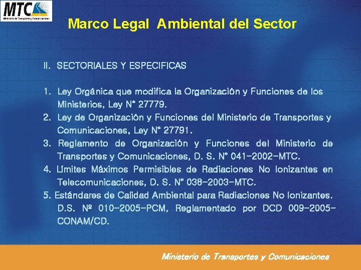 Marco Legal Ambiental del Sector II. SECTORIALES Y ESPECIFICAS 1. Ley Orgánica que modifica