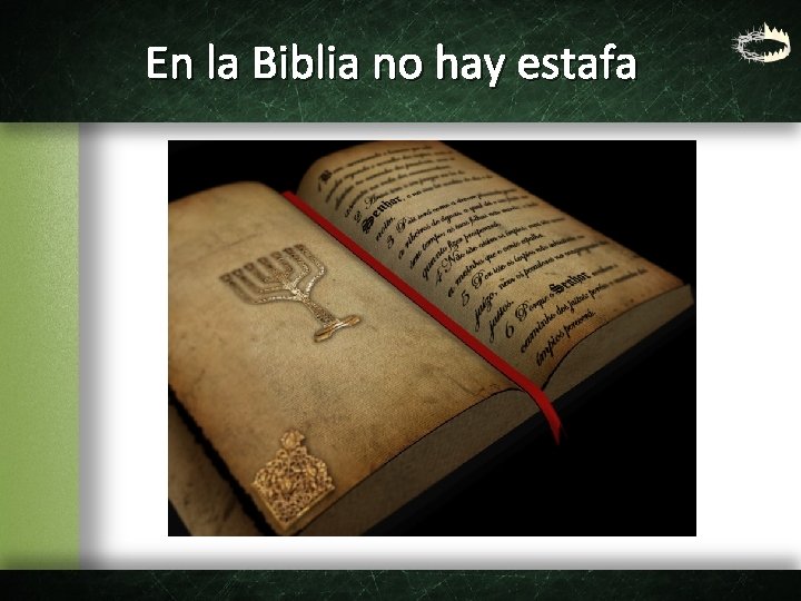 En la Biblia no hay estafa 