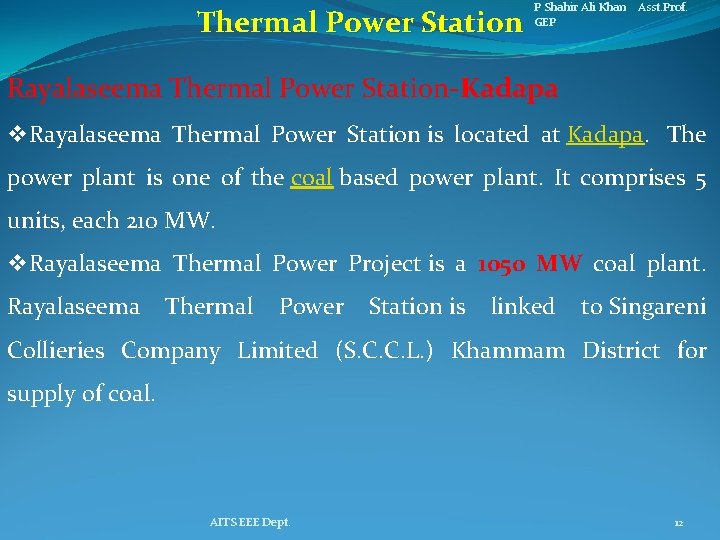 Thermal Power Station P Shahir Ali Khan Asst. Prof. GEP Rayalaseema Thermal Power Station-Kadapa