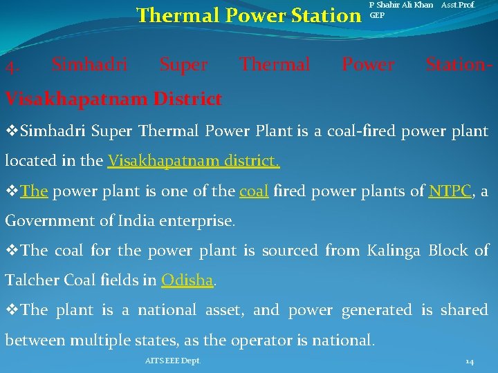 Thermal Power Station 4. Simhadri Super Thermal P Shahir Ali Khan Asst. Prof. GEP