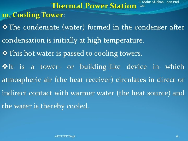 Thermal Power Station P Shahir Ali Khan Asst. Prof. GEP 10. Cooling Tower: v.