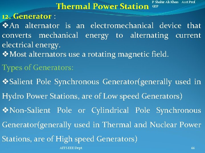 Thermal Power Station P Shahir Ali Khan Asst. Prof. GEP 12. Generator : v.
