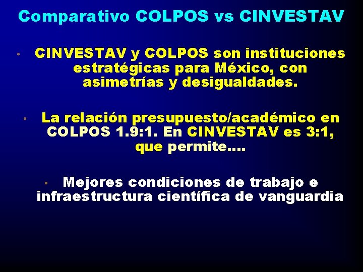 Comparativo COLPOS vs CINVESTAV y COLPOS son instituciones estratégicas para México, con asimetrías y