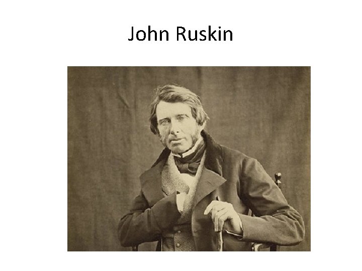 John Ruskin 