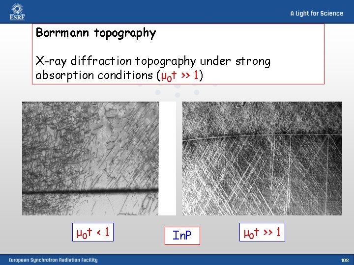 Borrmann topography X-ray diffraction topography under strong absorption conditions (μ 0 t >> 1)