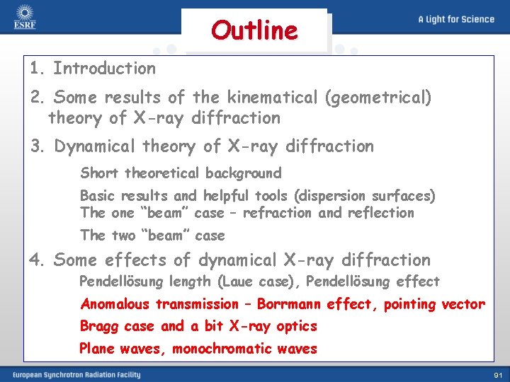 Outline 1. Introduction 2. Some results of the kinematical (geometrical) theory of X-ray diffraction