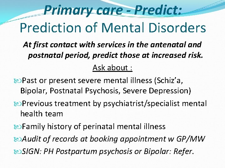 Primary care - Predict: Prediction of Mental Disorders At first contact with services in