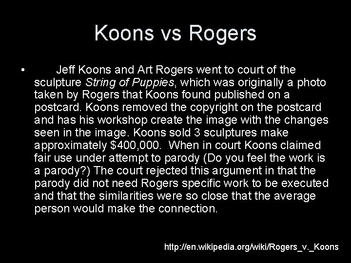Koons vs Rogers • Jeff Koons and Art Rogers went to court of the
