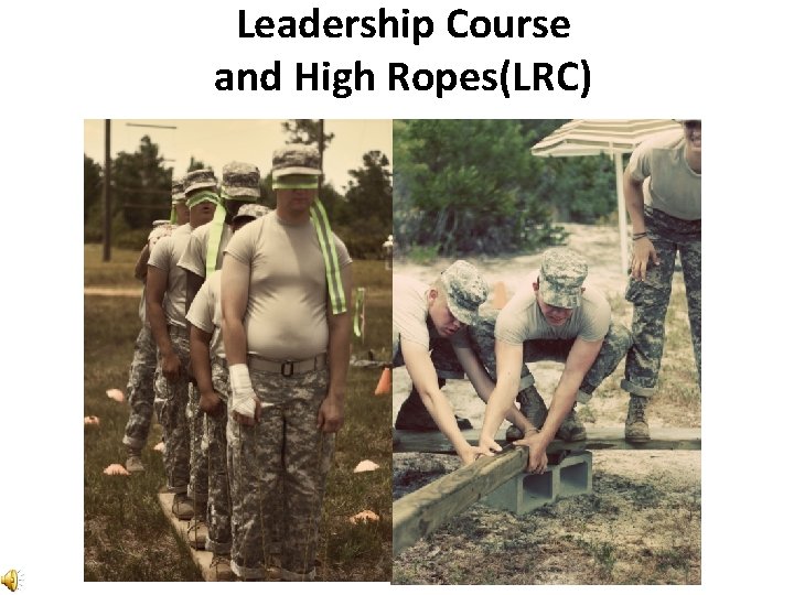 Leadership Course and High Ropes(LRC) 