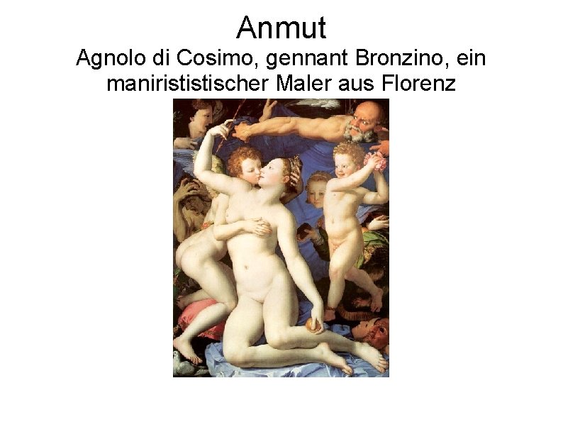 Anmut Agnolo di Cosimo, gennant Bronzino, ein manirististischer Maler aus Florenz 