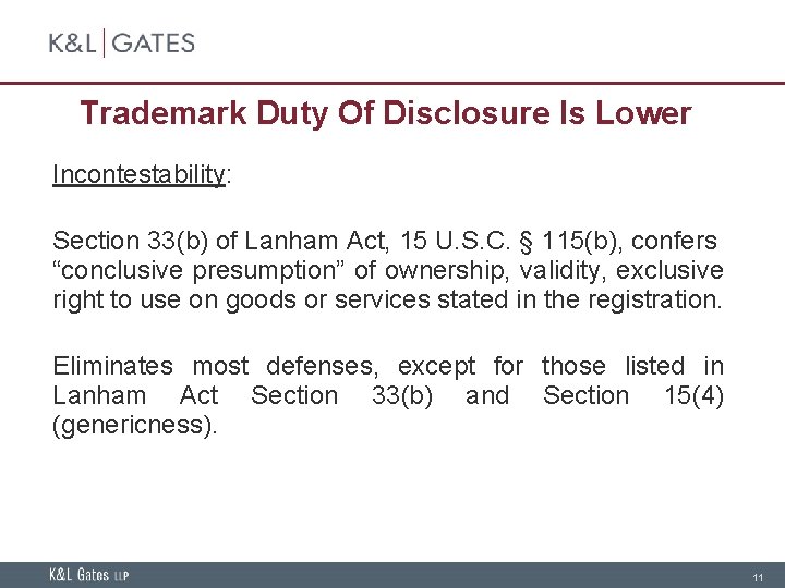 Trademark Duty Of Disclosure Is Lower Incontestability: Section 33(b) of Lanham Act, 15 U.