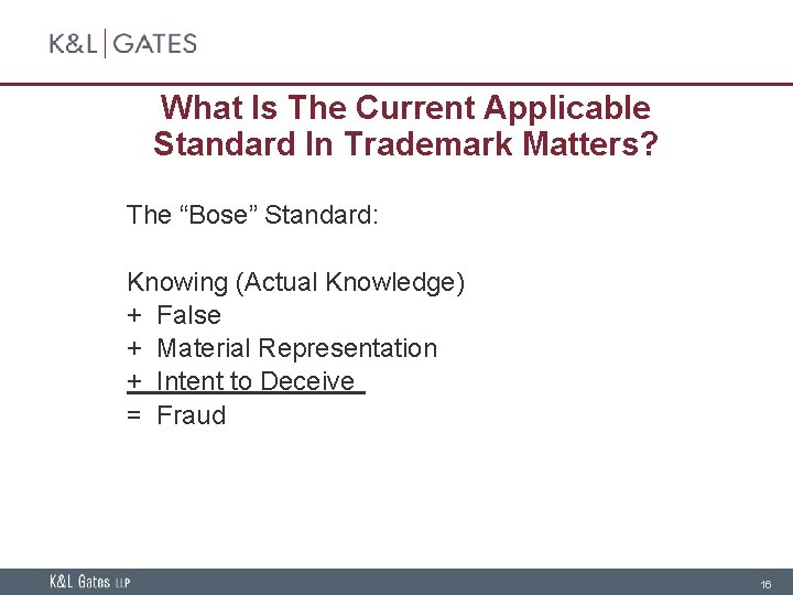 What Is The Current Applicable Standard In Trademark Matters? The “Bose” Standard: Knowing (Actual