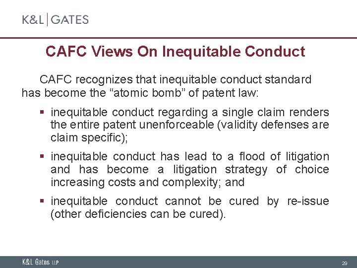 CAFC Views On Inequitable Conduct CAFC recognizes that inequitable conduct standard has become the