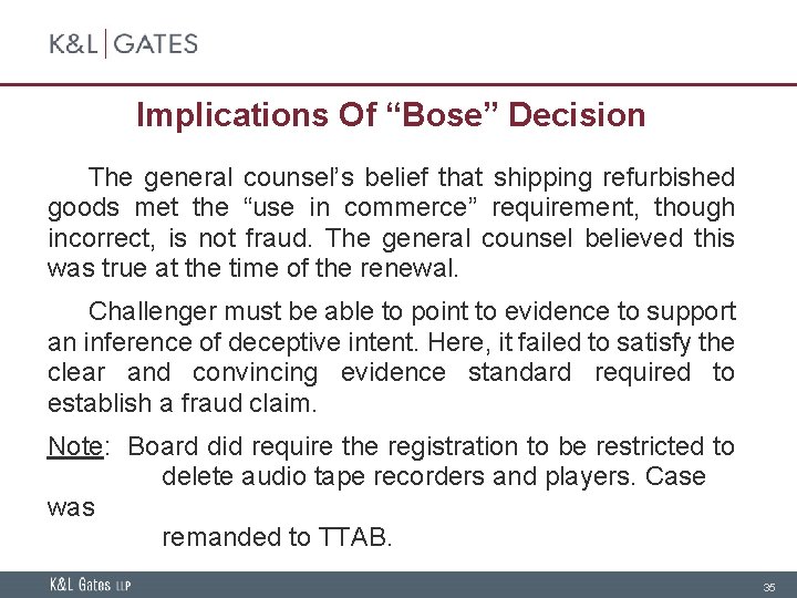 Implications Of “Bose” Decision The general counsel’s belief that shipping refurbished goods met the