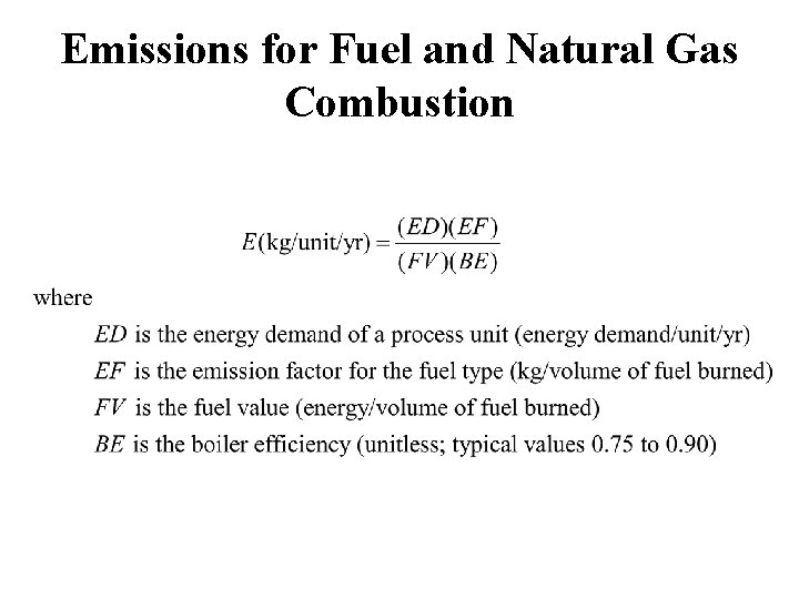 Emissions for Fuel and Natural Gas Combustion Emissions for Fuel and Natural Gas Combustion