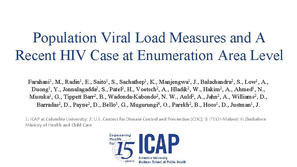 Population Viral Load Measures and A Recent HIV Case at Enumeration Area Level Farahani
