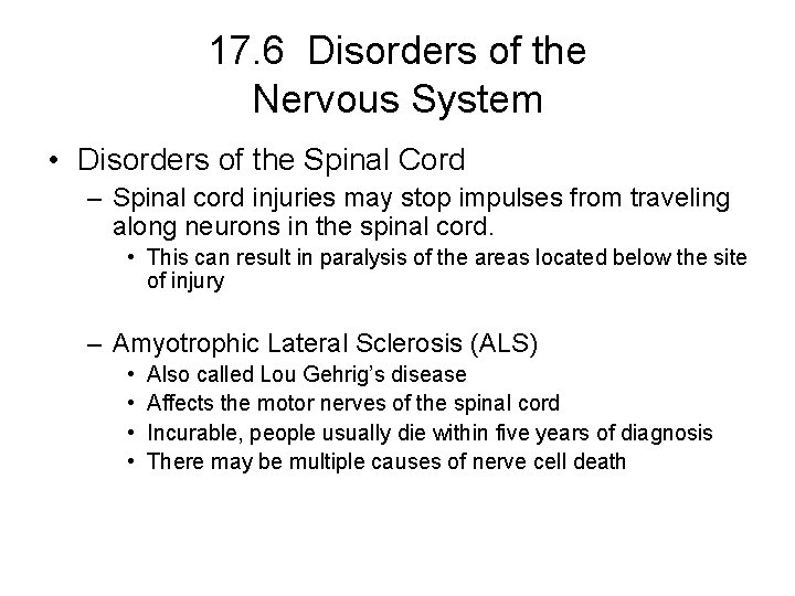 17. 6 Disorders of the Nervous System • Disorders of the Spinal Cord – 17. 6 Disorders of the Nervous System • Disorders of the Spinal Cord –