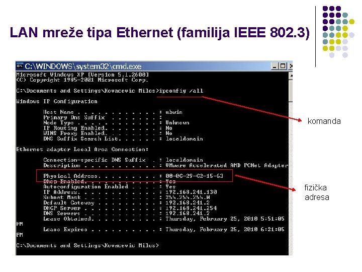 LAN mreže tipa Ethernet (familija IEEE 802. 3) komanda fizička adresa 