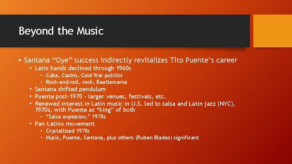 Beyond the Music • Santana “Oye” success indirectly revitalizes Tito Puente’s career • Latin