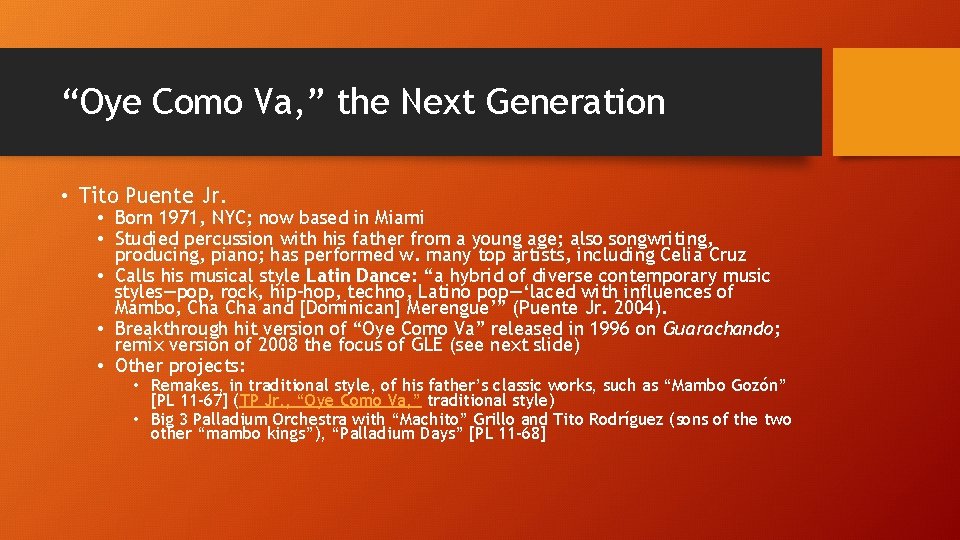 “Oye Como Va, ” the Next Generation • Tito Puente Jr. • Born 1971,