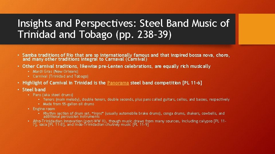 Insights and Perspectives: Steel Band Music of Trinidad and Tobago (pp. 238 -39) •