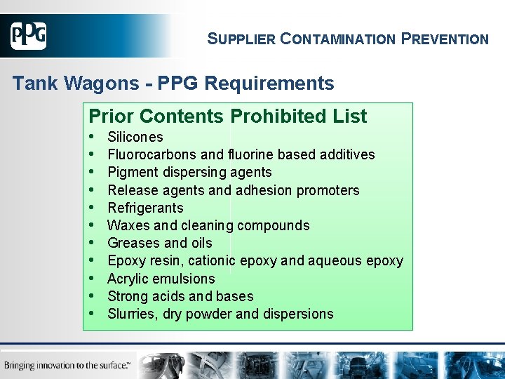 SUPPLIER CONTAMINATION PREVENTION Tank Wagons - PPG Requirements Prior Contents Prohibited List • •