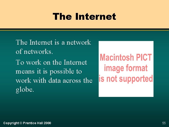 The Internet is a network of networks. To work on the Internet means it