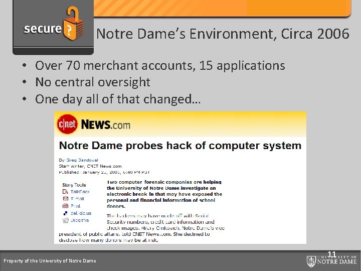 Credit Card Support Program Notre Dame’s Environment, Circa 2006 • Over 70 merchant accounts,