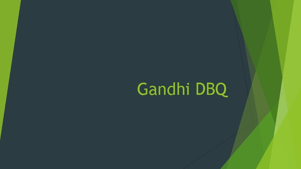 Gandhi DBQ 