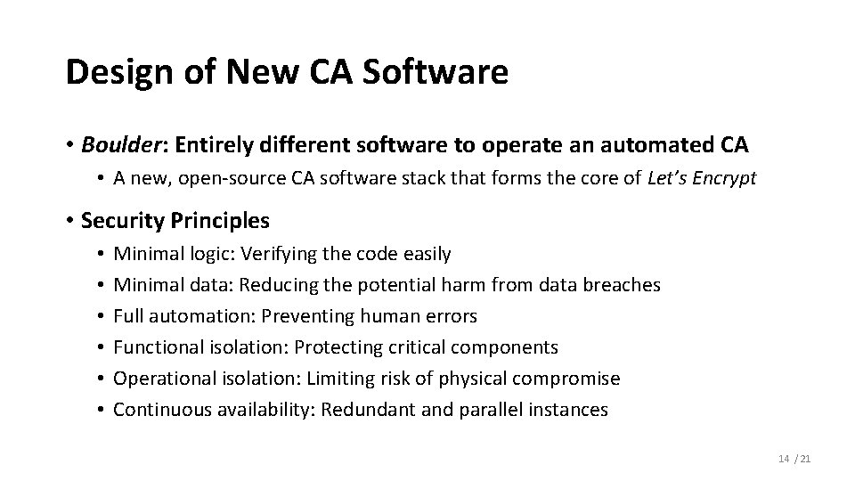 Design of New CA Software • Boulder: Entirely different software to operate an automated