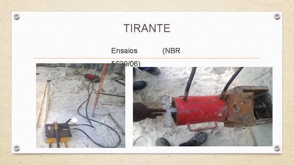 TIRANTE Ensaios 5629/06) (NBR TIRANTE Ensaios 5629/06) (NBR