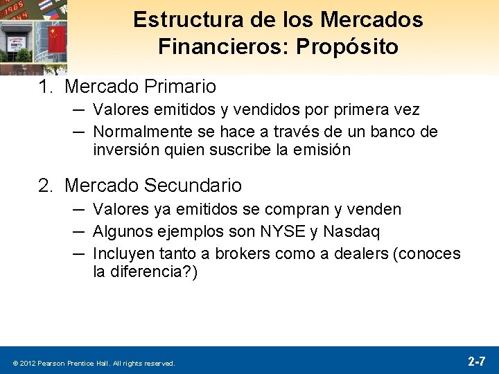 Estructura de los Mercados Financieros: Propósito 1. Mercado Primario ─ Valores emitidos y vendidos