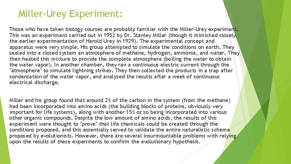 Miller-Urey Experiment: Those who have taken biology courses are probably familiar with the Miller-Urey Miller-Urey Experiment: Those who have taken biology courses are probably familiar with the Miller-Urey