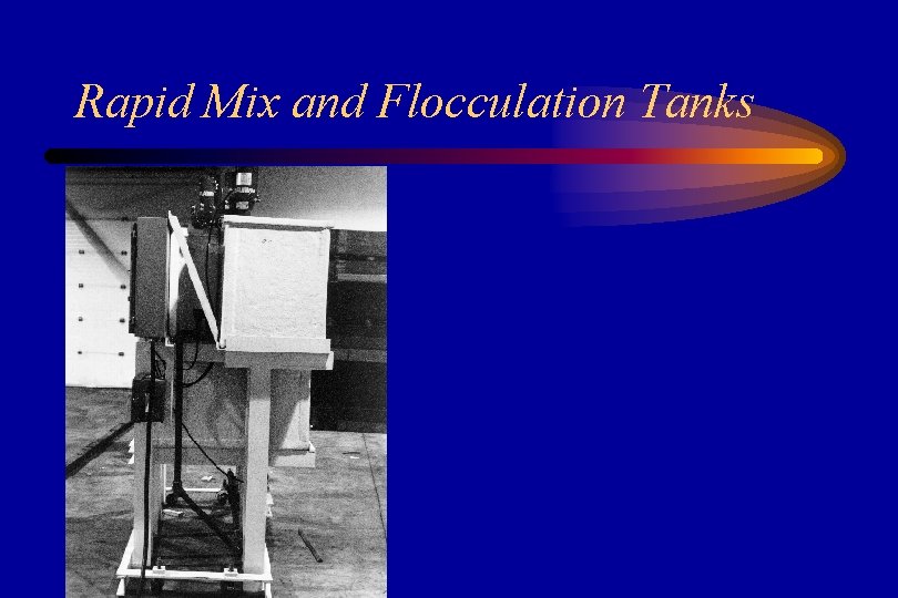 Rapid Mix and Flocculation Tanks 