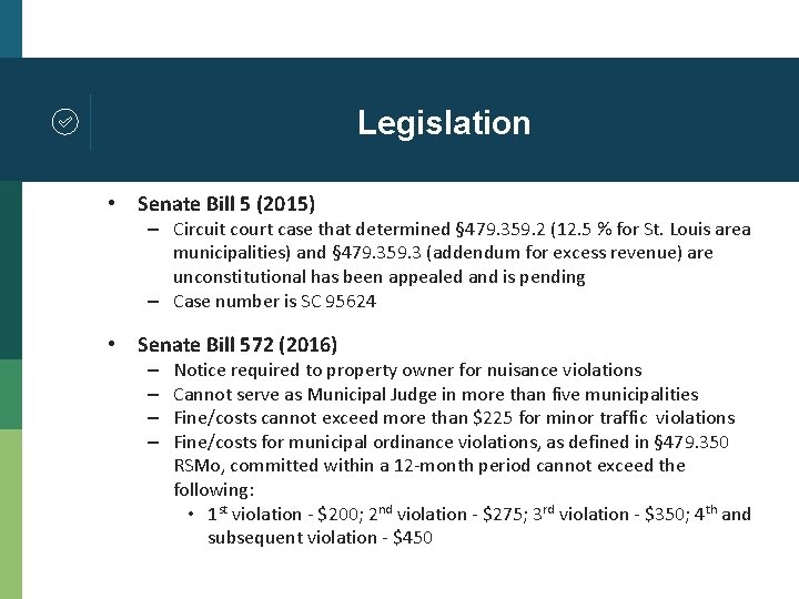 Legislation • Senate Bill 5 (2015) – Circuit court case that determined § 479.