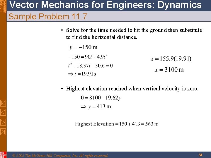 Seventh Edition Vector Mechanics for Engineers: Dynamics Sample Problem 11. 7 • Solve for