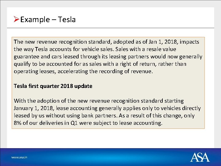ØExample – Tesla The new revenue recognition standard, adopted as of Jan 1, 2018,
