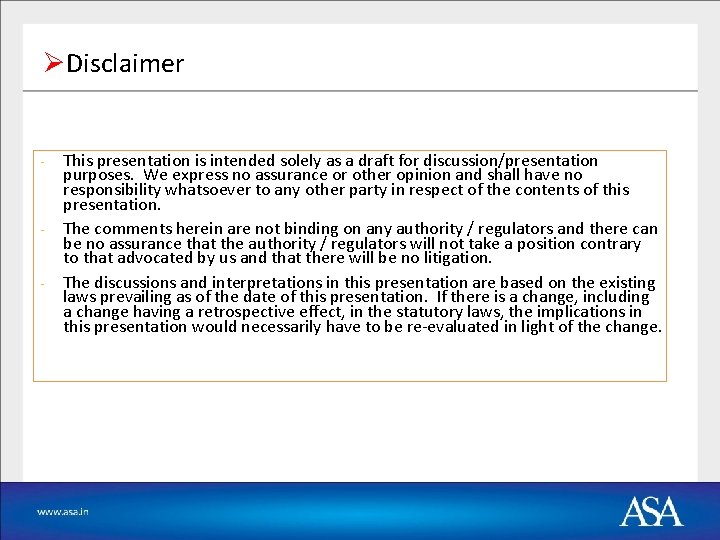 ØDisclaimer - - - This presentation is intended solely as a draft for discussion/presentation