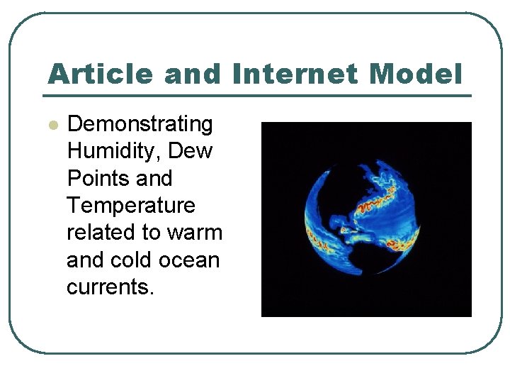 Article and Internet Model l Demonstrating Humidity, Dew Points and Temperature related to warm
