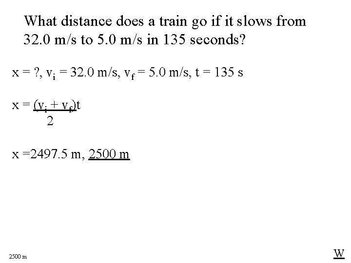 What distance does a train go if it slows from 32. 0 m/s to
